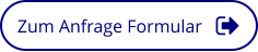 Zum Anfrage Formular