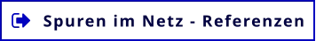 Spuren im Netz - Referenzen