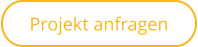 Projekt anfragen