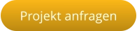 Projekt anfragen